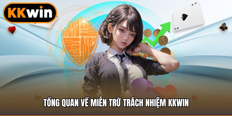 Tổng quan về miễn trừ trách nhiệm KKWIN